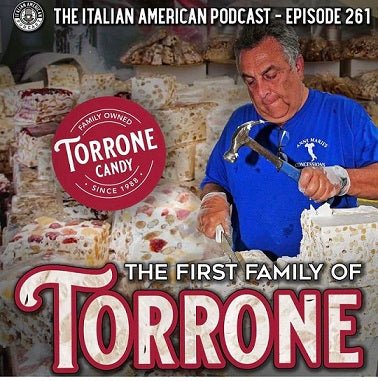 Tony Torrone talks torrone with the Italian American Podcast Torrone Candy